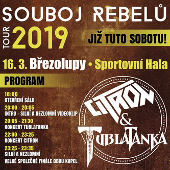 Už túto sobotu odštartuje turné „SÚBOJ REBELOV 2019“ – Tublatanka a Citron v Březolupech